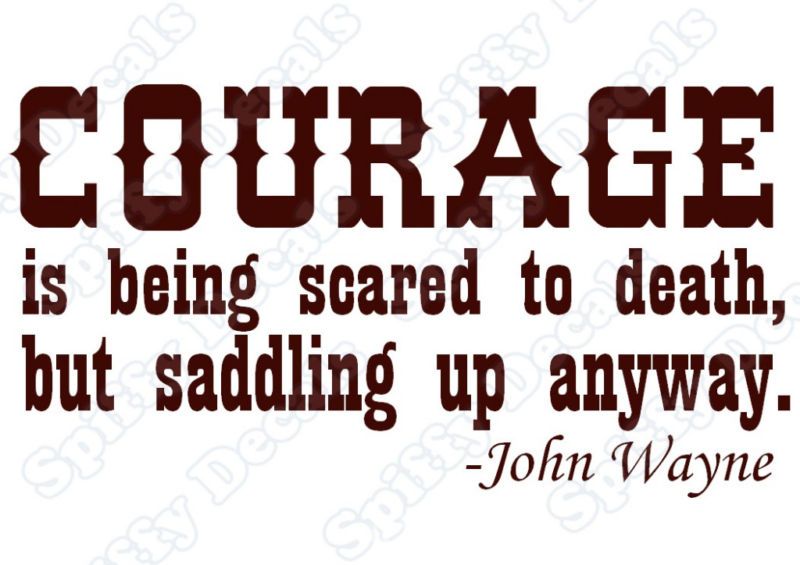 JOHN WAYNE COURAGE IS BEING Vinyl Wall Quote Decal NEW  